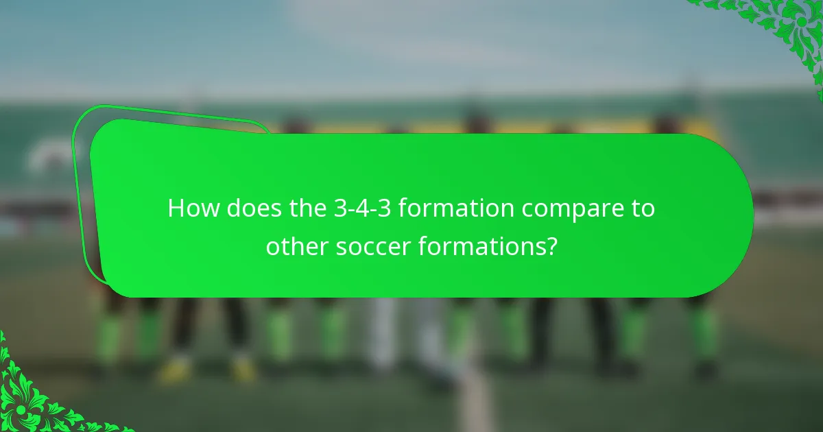 How does the 3-4-3 formation compare to other soccer formations?